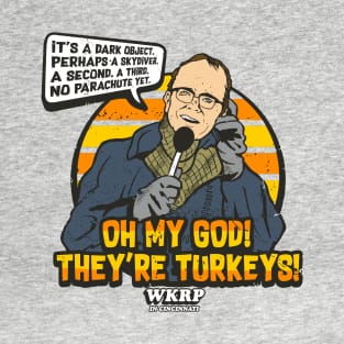 WKRP OH MY GOD! T-Shirt